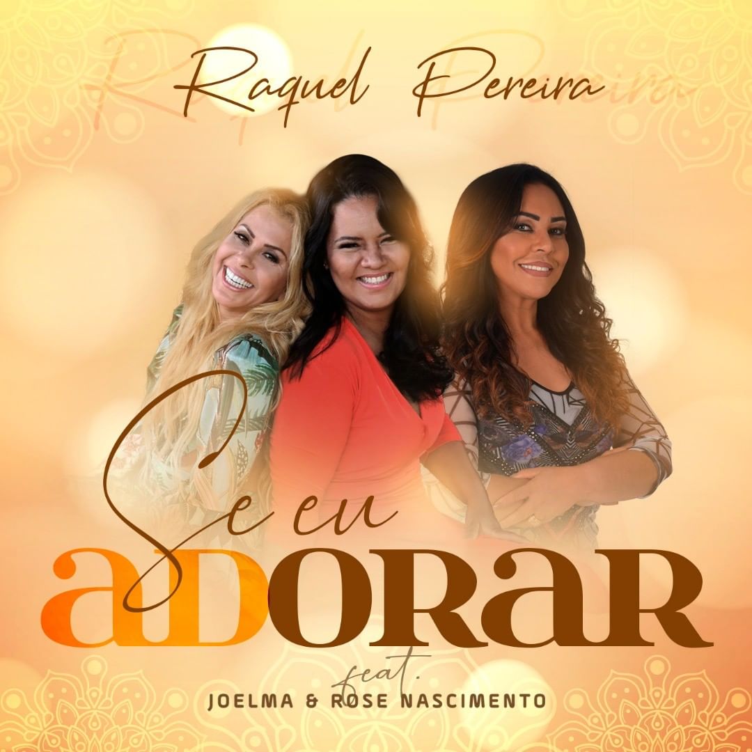 Raquel Pereira lança single com as participações de Rose Nascimento e Joelma