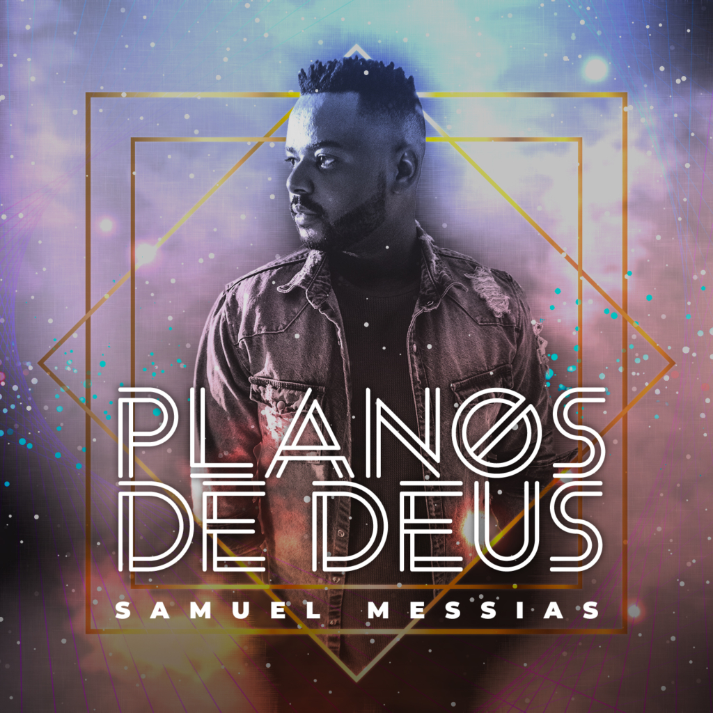 Samuel Messias lança o seu primeiro álbum, pela MK Music