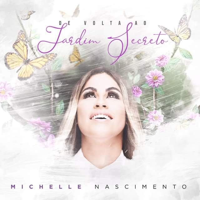 Michelle Nascimento lança “De Volta ao Jardim Secreto”, seu novo EP