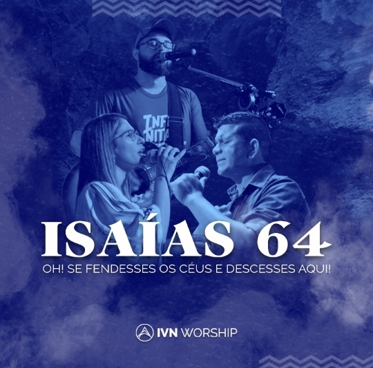 Isaías 64, primeiro single de Ministério IVN Worship