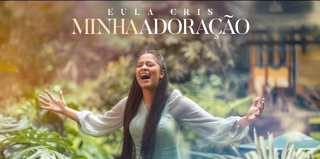 Eula Cris encanta com o lançamento de seu novo EP “Minha Adoração” 