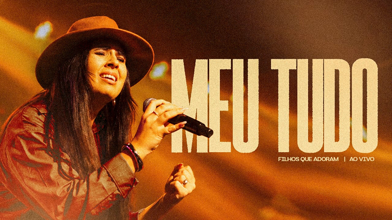 Ministério Filhos que Adoram lança “Meu Tudo”, uma declaração de entrega e amor a Jesus